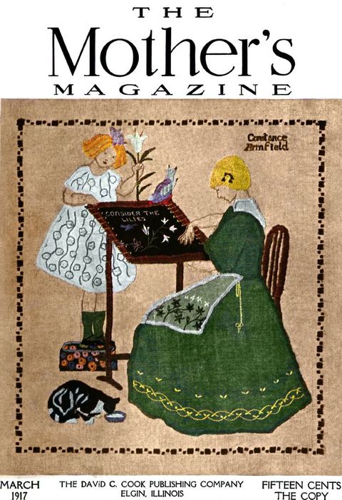 Cover of a magazine. This issue is illustrated with an embroidery showing a woman in a grass-green dress doing needlework at a stand. A girl holding a white lily stands on the far side of the stand and looks down at the work. A black and white cat laps milk from a bowl on the floor.