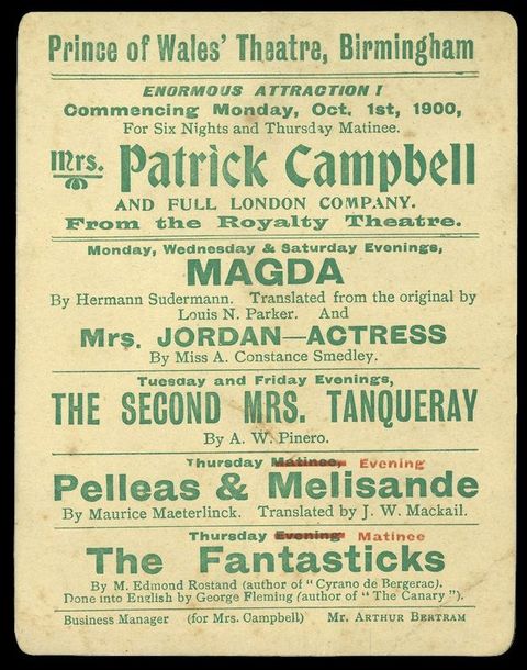 Flyer. Printed in green ink on yellowed paper, text begins, “Prince of Wales’ Theatre, Birmingham Enormous Attraction! Commencing Monday, Oct. 1st, 1900, For Six Nights and Thursday Matinee. Mrs. Patrick Campbell and Full London Company. From the Royalty Theatre.” Mrs. Patrick Campbell’s name is the largest type on the page.